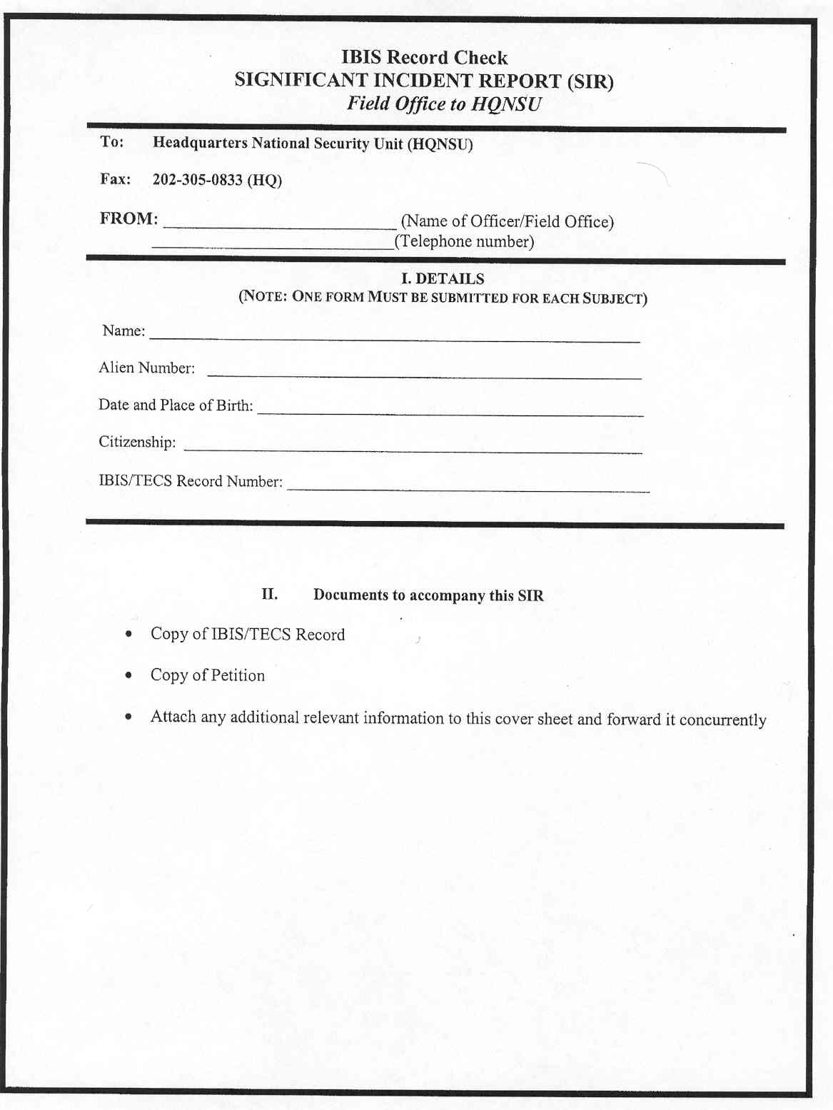 Significant Incident Report Form.  Clicking on the form will bring up the text equilivant of the graphic.