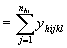 The variable Y sub hikl is equal to the summation of Y sub hijkl over the index j where the limits of the summation are from 1 to n sub hi.