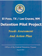 Report Cover: El Paso, TX / Las Cruces, NM Detention Pilot Project - Needs Assessment and Action Plan